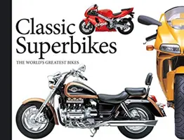 Klasické superbiky, 3: Najväčšie motorky sveta - Classic Superbikes, 3: The World's Greatest Bikes