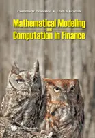 Matematické modelovanie a výpočty vo financiách: S cvičeniami a počítačovými kódmi v jazykoch Python a MATLAB. - Mathematical Modeling and Computation in Finance: With Exercises and Python and MATLAB Computer Codes