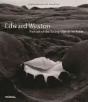 Edward Weston: Portrét mladého muža ako umelca - Edward Weston: Portrait of the Young Man as an Artist
