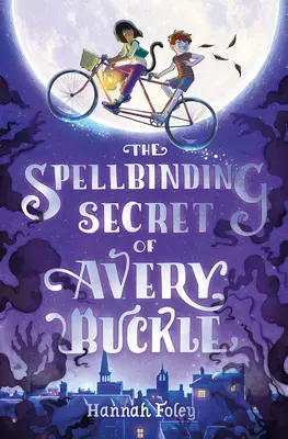 Čarovné tajomstvo Avery Buckleovej - The Spellbinding Secret of Avery Buckle