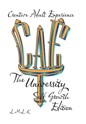 Tvorivé skúsenosti dospelých: The University Self Growth Edition - Creative Adult Experience: The University Self Growth Edition