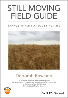 Stále sa pohybujúci terénny sprievodca: Zmena vitality na dosah ruky - Still Moving Field Guide: Change Vitality at Your Fingertips