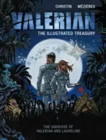 Valerian: Ilustrovaná pokladnica - Valerian: The Illustrated Treasury