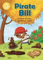 Šampión čítania: Pirát Bill - samostatné čítanie žltá 3 - Reading Champion: Pirate Bill - Independent Reading Yellow 3