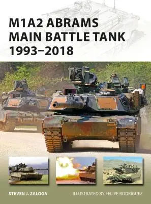 Hlavný bojový tank M1A2 Abrams 1993-2018 - M1A2 Abrams Main Battle Tank 1993-2018