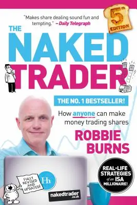 Nahý obchodník: Ako môže každý zarobiť na obchodovaní s akciami - The Naked Trader: How Anyone Can Make Money Trading Shares