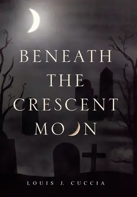Pod polmesiacom - Beneath the Crescent Moon