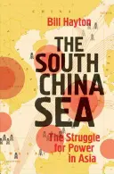 Juhočínske more: Boj o moc v Ázii - The South China Sea: The Struggle for Power in Asia