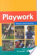 Hravá práca - teória a prax - Playwork - Theory and Practice