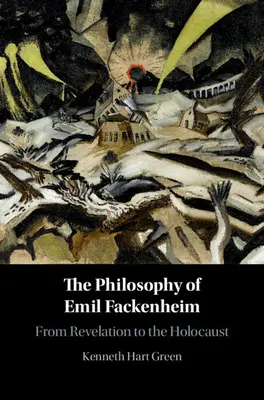 Filozofia Emila Fackenheima - The Philosophy of Emil Fackenheim
