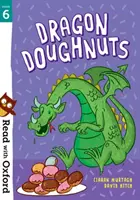 Čítaj s Oxfordom: Stage 6: Dračie šišky - Read with Oxford: Stage 6: Dragon Doughnuts