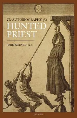 Autobiografia prenasledovaného kňaza - The Autobiography of a Hunted Priest