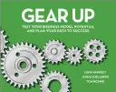 Vybaviť sa: Otestujte potenciál svojho obchodného modelu a naplánujte si cestu k úspechu - Gear Up: Test Your Business Model Potential and Plan Your Path to Success