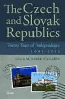 Česká a Slovenská republika: Dvadsať rokov nezávislosti, 1993-2013 - The Czech and Slovak Republics: Twenty Years of Independence, 1993-2013