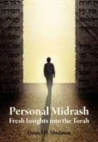 Osobný midraš: Nové pohľady na Tóru - Personal Midrash: Fresh Insights Into the Torah