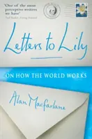 Listy Lily: O tom, ako funguje svet - Letters to Lily: On How the World Works