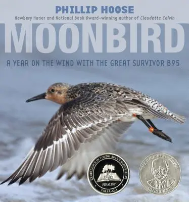 Vták na mesiaci: Rok na vetre s veľkým preživším B95 - Moonbird: A Year on the Wind with the Great Survivor B95