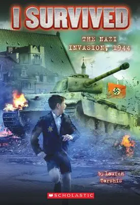 Prežil som nacistickú inváziu, 1944 (I Survived #9), 9 - I Survived the Nazi Invasion, 1944 (I Survived #9), 9