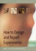 Ako navrhovať a vykazovať experimenty - How to Design and Report Experiments