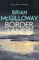 Pohraničie - V tomto úplne strhujúcom románe sa na hraniciach Severného Írska nájde telo - Borderlands - A body is found in the borders of Northern Ireland in this totally gripping novel