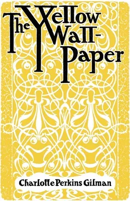 Žltá tapeta - Yellow Wallpaper