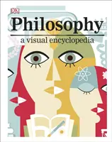 Filozofia - vizuálna encyklopédia - Philosophy - A Visual Encyclopedia