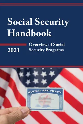 Príručka sociálneho zabezpečenia 2021: Prehľad programov sociálneho zabezpečenia (2021) - Social Security Handbook 2021: Overview of Social Security Programs