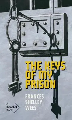 Kľúče od môjho väzenia - The Keys of My Prison