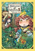 Hakumei & Mikochi: 1. zväzok: Tiny Little Life in Woods - Hakumei & Mikochi: Tiny Little Life in the Woods, Vol. 1
