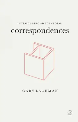Predstavujeme Swedenborga: Vychádzame z korešpondencií: Korešpondencie: - Introducing Swedenborg: Correspondences: Correspondences