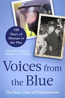 Hlasy z modrej - Skutočný život policajtiek (100 rokov žien v polícii) - Voices from the Blue - The Real Lives of Policewomen (100 Years of Women in the Met)