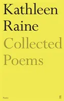 Zbierka básní Kathleen Raineovej - Collected Poems of Kathleen Raine
