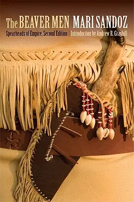 Muži od bobra: Oštepy ríše, druhé vydanie - The Beaver Men: Spearheads of Empire, Second Edition