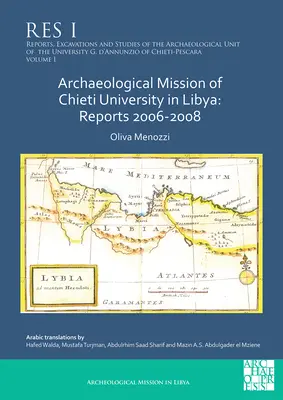 Archeologická misia Univerzity v Chieti v Líbyi: Správy za roky 2006 - 2008 - Archaeological Mission of Chieti University in Libya: Reports 2006-2008