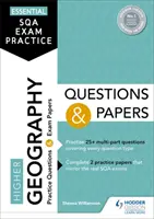Základná prax na skúšku SQA: Otázky a písomky z geografie pre vyššie ročníky - Essential SQA Exam Practice: Higher Geography Questions and Papers