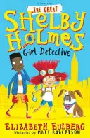 Veľký Shelby Holmes - dievčenský detektív - Great Shelby Holmes - Girl Detective