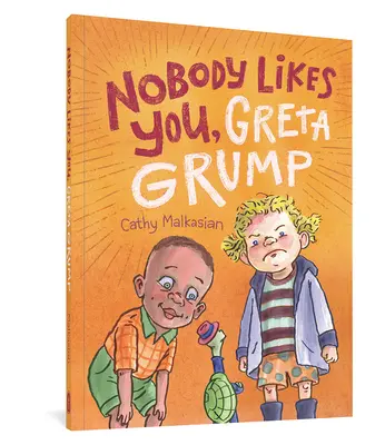 Nikto ťa nemá rád, Greta Grump - Nobody Likes You, Greta Grump
