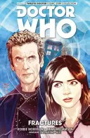Doctor Who: Smrť v nemocnici (Doctor Who) The Twelfth Doctor Vol. 2: Fractures - Doctor Who: The Twelfth Doctor Vol. 2: Fractures