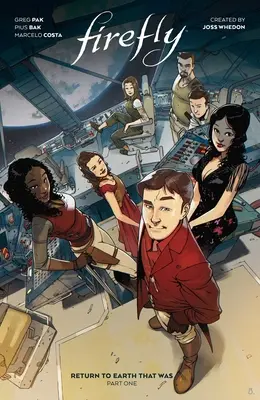 Firefly: 1: Návrat na Zem, ktorá bola - Firefly: Return to Earth That Was Vol. 1