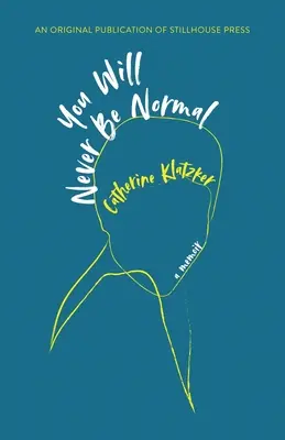 Nikdy nebudete normálni - You Will Never Be Normal