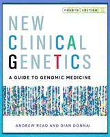 Nová klinická genetika, štvrté vydanie - New Clinical Genetics, Fourth Edition