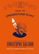 Ako pochopiť E=mc2 - How to Understand E=mc2