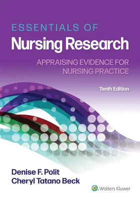 Základy ošetrovateľského výskumu: Vychádzajúc z týchto poznatkov, sú základom výskumu pre ošetrovateľskú prax (Appraising Evidence for Nursing Practice). - Essentials of Nursing Research: Appraising Evidence for Nursing Practice