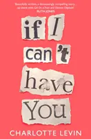 Ak ťa nemôžem mať - If I Can't Have You