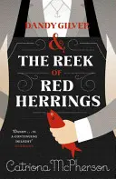 Dandy Gilver and the Reek of Red Herrings - Dandy Gilver and The Reek of Red Herrings