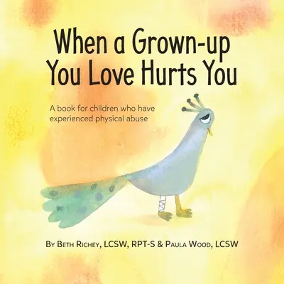 Keď vám ublíži dospelý človek, ktorého máte radi - When a Grown-up You Love Hurts You