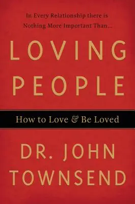 Milujúci ľudia: Ako milovať a byť milovaný - Loving People: How to Love & Be Loved