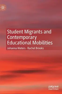 Študentskí migranti a súčasné vzdelávacie mobility - Student Migrants and Contemporary Educational Mobilities