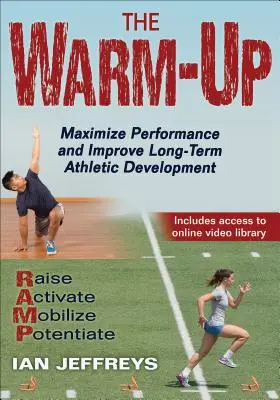Rozcvička: Rozcvička: maximalizujte výkon a zlepšite dlhodobý športový rozvoj - The Warm-Up: Maximize Performance and Improve Long-Term Athletic Development