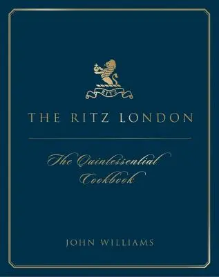 Ritz London - Kuchárska kniha - Ritz London - The Cookbook